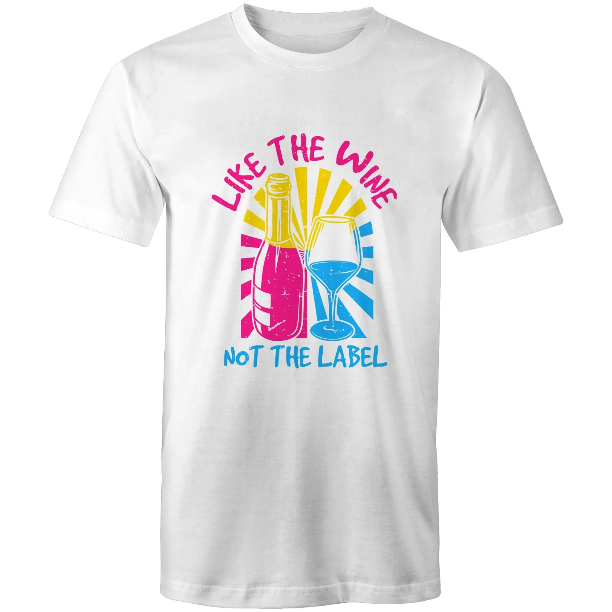 Like the Wine not the Label T-Shirt Unisex (P010)