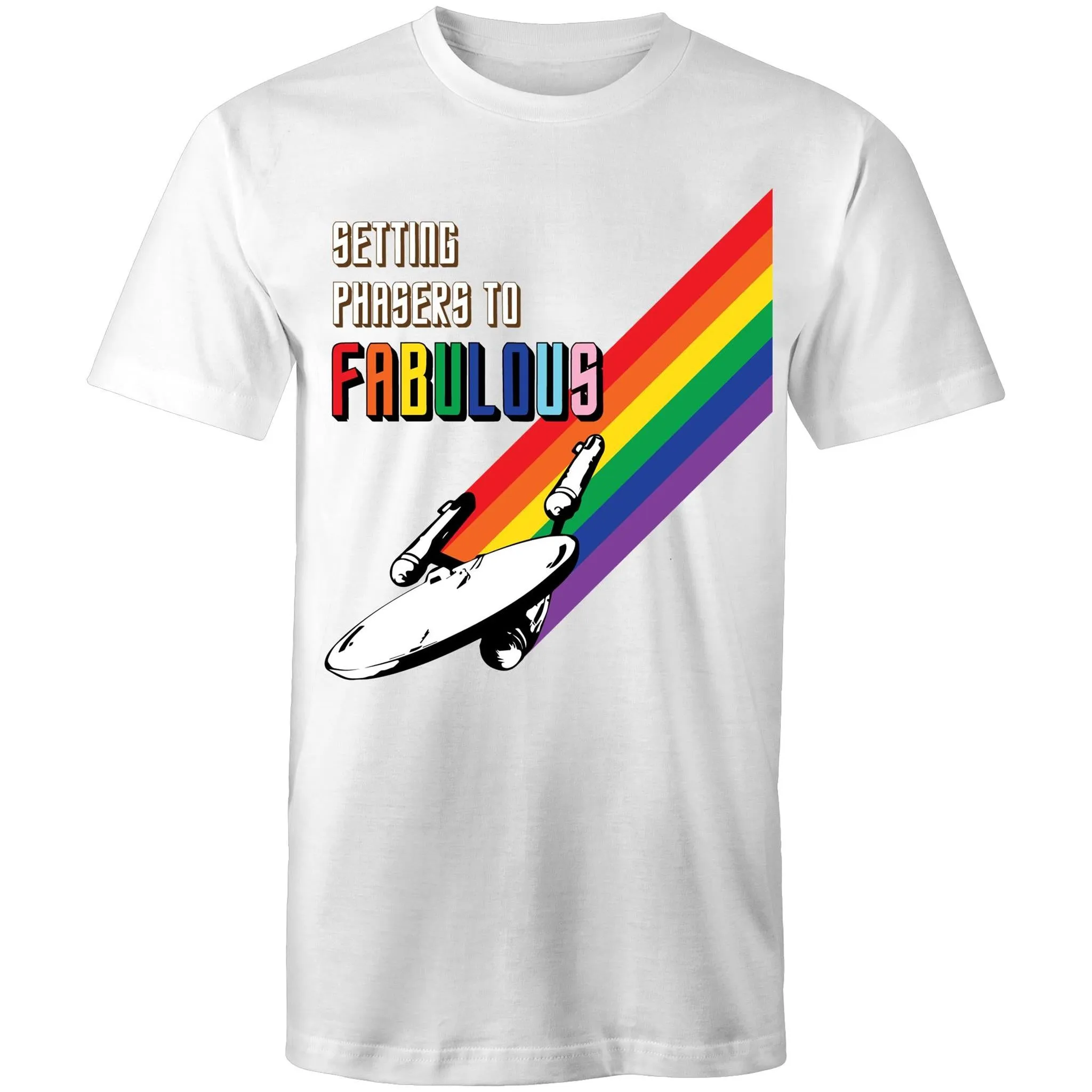 Setting Phasers to Fabulous T-Shirt Unisex (LG055)