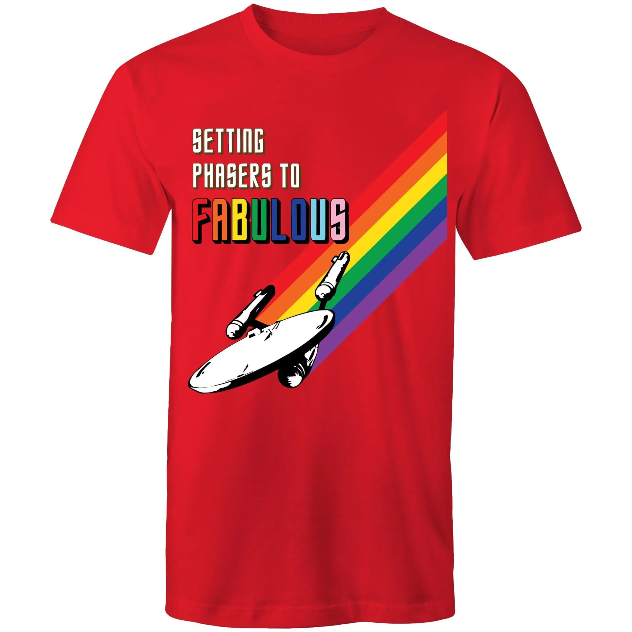 Setting Phasers to Fabulous T-Shirt Unisex (LG055)